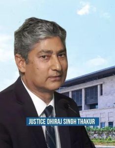 justice dhiraj singh thakur